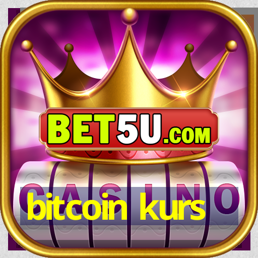 bitcoin kurs